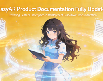 The All-New EasyAR Documentation Center is Live! The All-New EasyAR Documentation Center is Live!